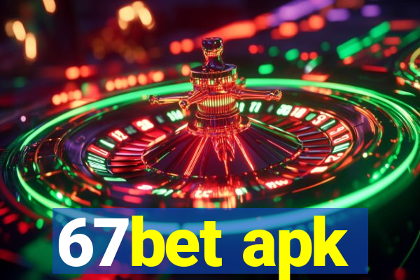 67bet apk